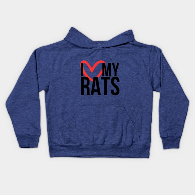 I love my rats - for rat lovers, with heart Kids Hoodie by Faeriel de Ville